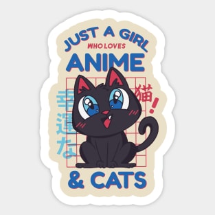 Just a girl who loves anime and cats Sticker